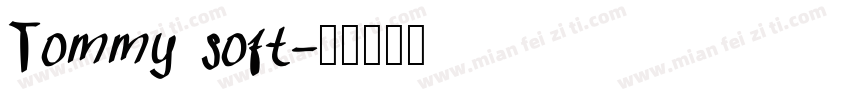 Tommy soft字体转换